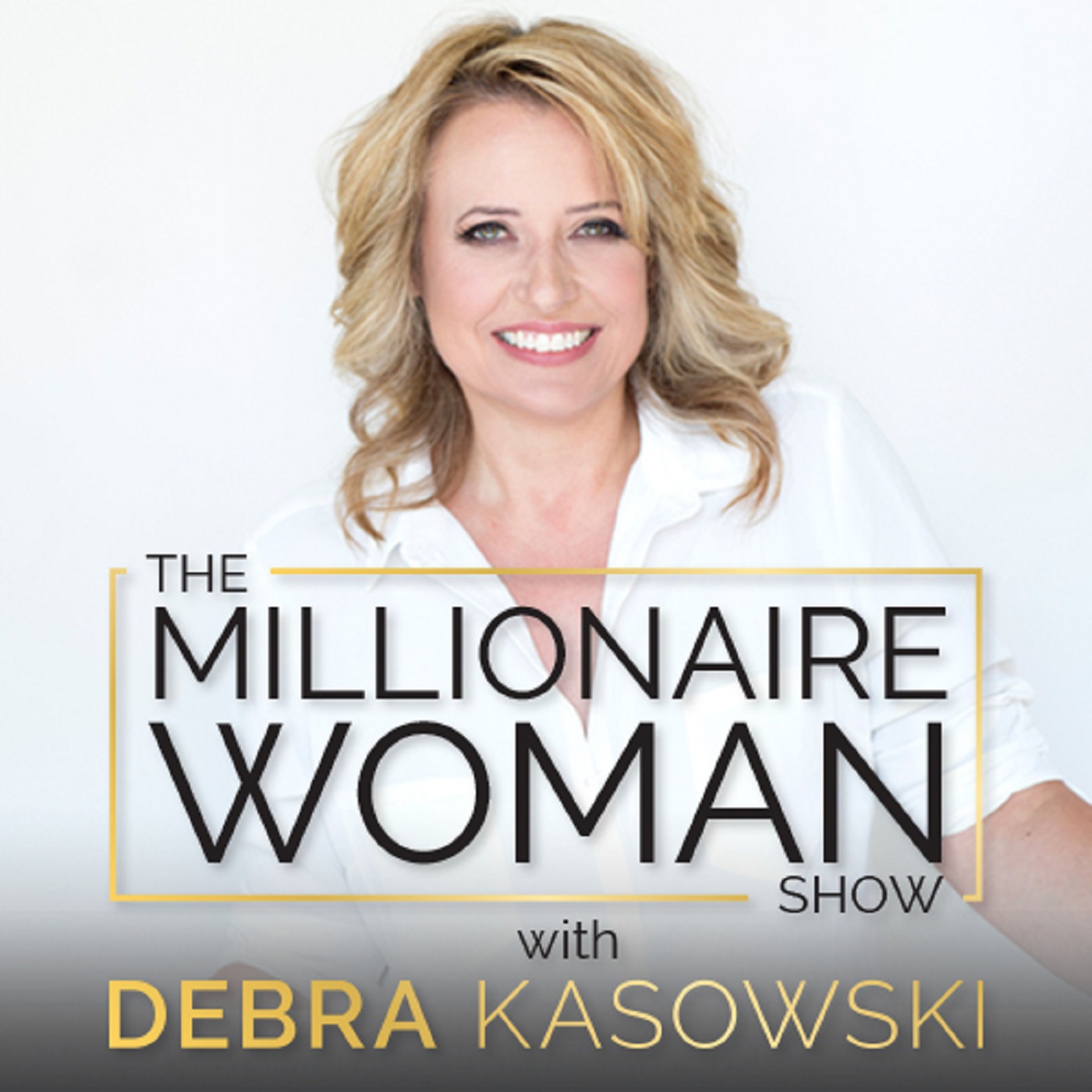 The Millionaire Woman Show Listen Via Stitcher For Podcasts 0999